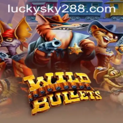 WildBullets: A Thrilling Adventure Awaits with LUCKYSKY28